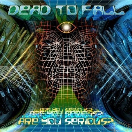 Cover for Dead to Fall · Are You Serious (CD) (2008)