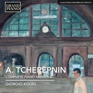 Complete Piano Works 2 - Tcherepnin / Koukl - Musik - GRAND PIANO - 0747313963225 - 13. November 2012