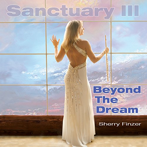 Cover for Sherry Finzer · Sanctuary Iii: Beyond The Dream (CD) [Digipak] (2015)