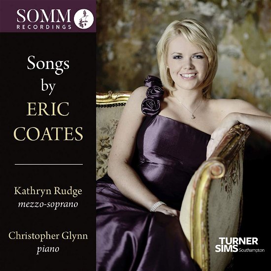 Cover for Coates / Rudge / Glynn · Songs of Eric Coates (CD) (2019)
