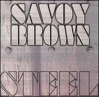 Cover for Savoy Brown · Steel (CD) (2007)