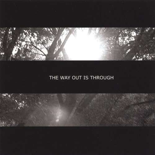 Way out is Through - Exit - Music -  - 0750532948225 - June 28, 2005