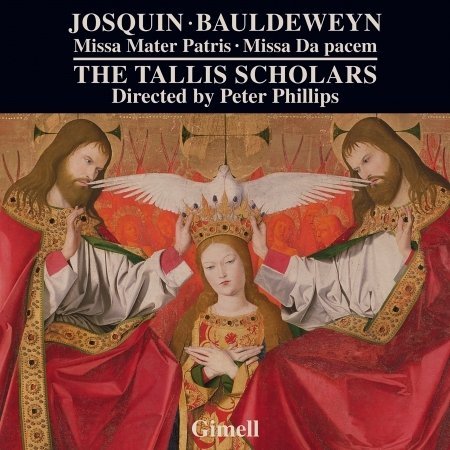 Cover for Tallis Scholars · Josquin Des Pres: Missa Mater Patris / Noel Bauldeweyn: Missa Da Pacem (CD) (2019)