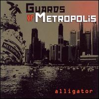 Alligator - Guards Of Metropolis - Music - SLACKERTONE - 0755491222225 - February 14, 2008