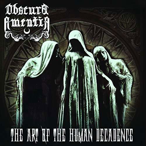 Art Of Human Decadence - Obscura Amentia - Musiikki - SLIPTRICK - 0760137027225 - perjantai 22. joulukuuta 2017