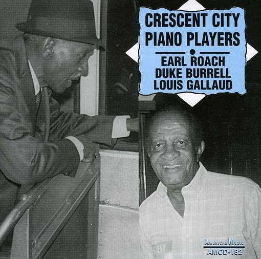 Crescent City Piano Players - Roach,earl /burrell,duke / Gallaud,louis - Musik - American Music Rec. - 0762247113225 - 17. juli 2012