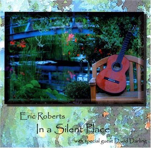 In A Silent Place - Eric Roberts - Music - MMP - 0765459009225 - March 20, 2008