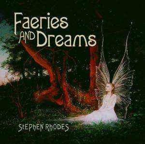 Faeries  Dreams - Stephen Rhodes - Muzyka - NEW WORLD - 0767715053225 - 25 listopada 2002