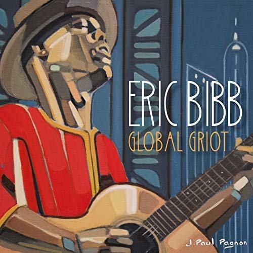 Cover for Eric Bibb · Global Griot (CD) (2019)