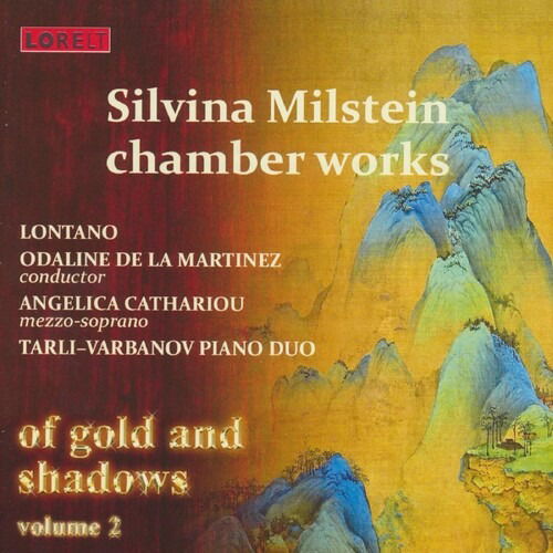 Chamber Works: Of Gold And Shadows - Vol. 2 - Silvina Milstein - Muzyka - LORELT - 0781064014225 - 4 kwietnia 2020