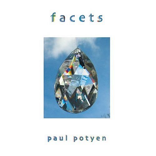 Facets - Paul Potyen - Musiikki - CD Baby - 0783707935225 - tiistai 13. heinäkuuta 2004