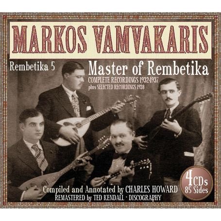 Rembetika 5: Master of Rembetika 1932-1937 - Markos Vamvakaris - Musiikki - JSP - 0788065713225 - tiistai 12. lokakuuta 2010