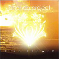 Cover for Ananda Project · Fire Flower (CD) (2007)