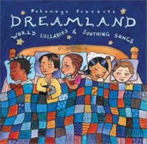 Cover for Putumayo Kids Presents · Dreamland - World Lullabies and Soothing Songs (CD) (2015)