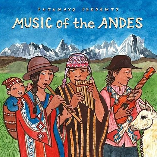 Music Of The Andes - Putumayo Presents - Muziek - PUTUMAYO WORLD MUSIC - 0790248034225 - 26 februari 2015