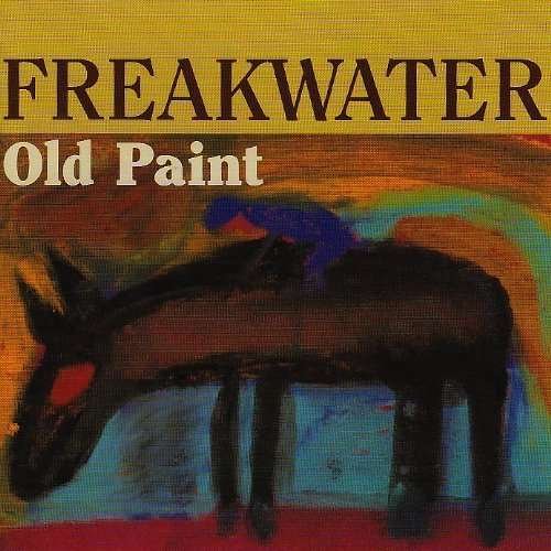 Cover for Freakwater · Old Paint (CD) (2010)