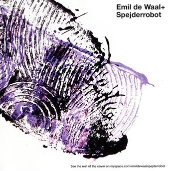 Cover for Waal Emil De + Spejderrobot (CD) (2010)