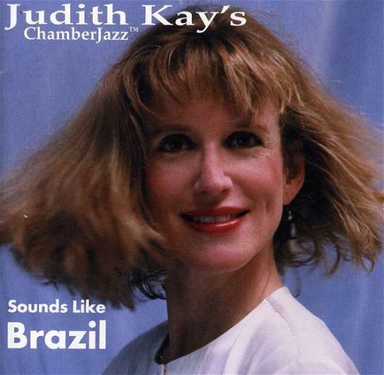 Cover for Judith Kay · Sounds Like Brazil (CD) (2006)