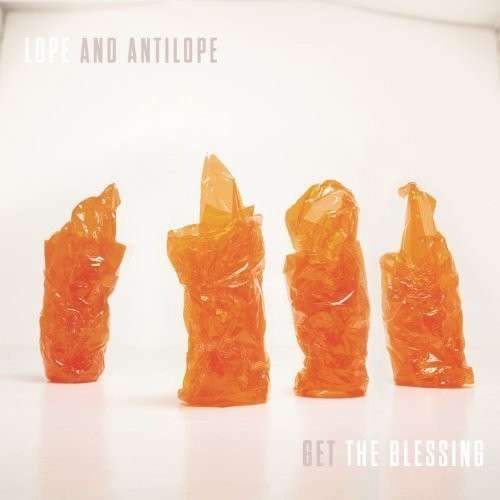 Get the Blessing-lope and Antilope - LP - Music - 1-800 Prime Cd - 0797537120225 - November 6, 2015
