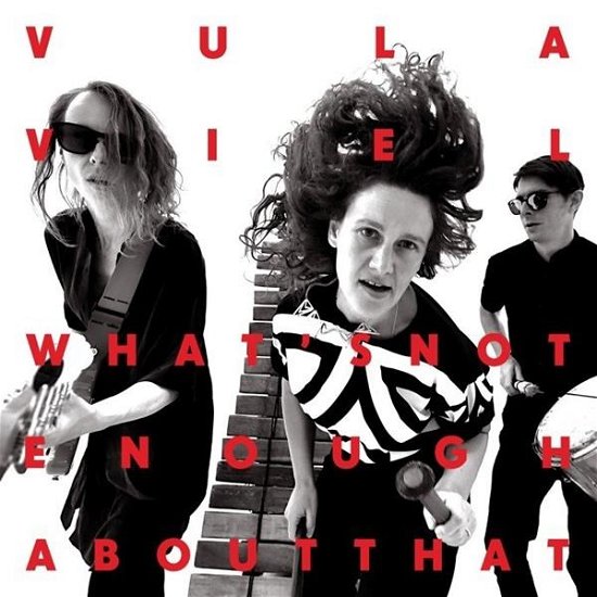 Cover for Vula Viel · What's Not Enough About That (LP) (2020)