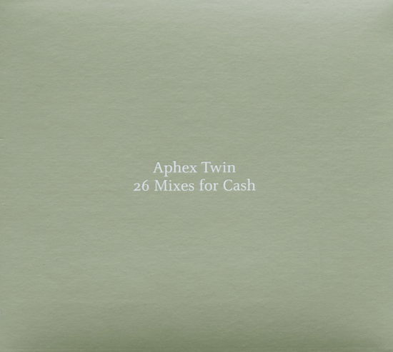 26 Mixes for Cash - Aphex Twin - Musikk - WARP - 0801061010225 - 1. april 2009