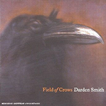 Field of Crows - Smith Darden - Musikk - Dualtone - 0803020121225 - 2006