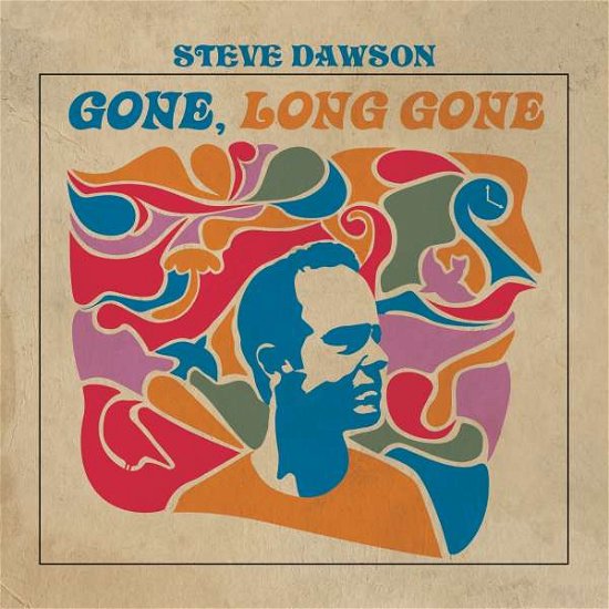 Cover for Dawson Steve · Gone Long Gone (CD) (2022)