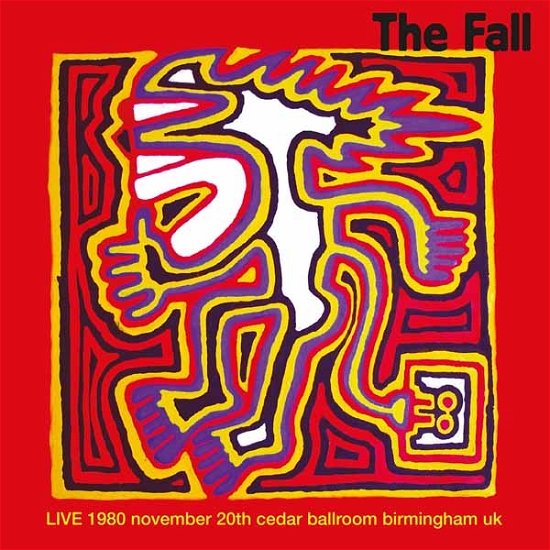 Cover for Fall · Live Cedar Ballroom, Birmingham 20/11/80 (LP) (2021)