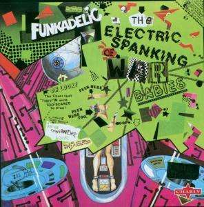 Electric Spanking of War Babies - Funkadelic - Muzyka - CHARLY - 0803415640225 - 21 lutego 2019