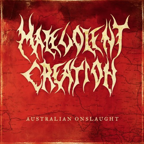 Australian Onslaught - Malevolent Creation - Music - MVD - 0805019312225 - December 7, 2010