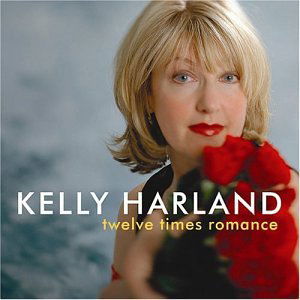 Twelve Times Romance - Kelly Harland - Música - ORIGIN RECORDS - 0805558240225 - 6 de mayo de 2002