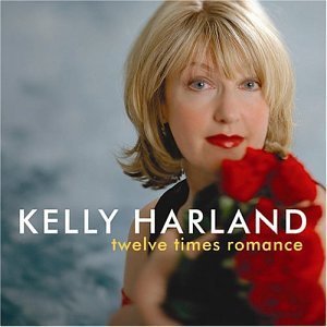 Cover for Harland Kelly · Twelve Times Romance (CD) (2002)
