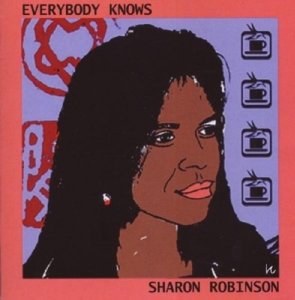 Cover for Sharon Robinson · Everybody Knows (CD) (2009)