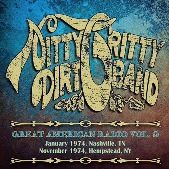 Nitty Gritty Dirt Band · Great American Radio Volume 9 (CD) (2021)