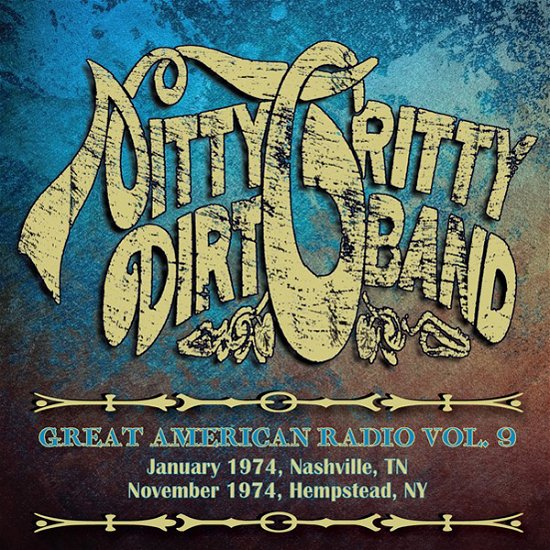 Cover for Nitty Gritty Dirt Band · Great American Radio Volume 9 (CD) (2021)