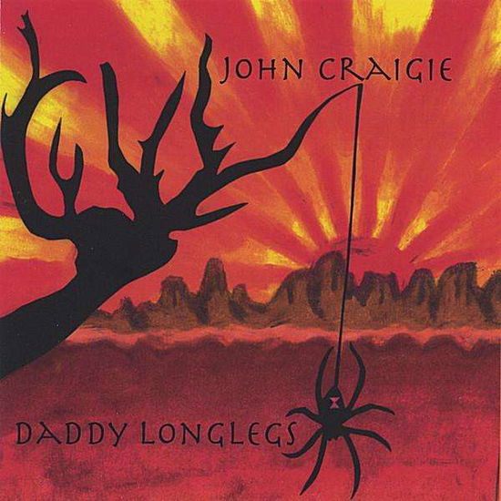 Daddy Longlegs - John Craigie - Music -  - 0805859200225 - 2005