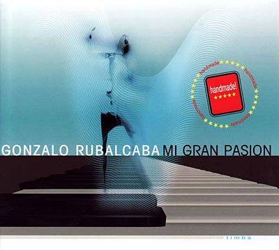 Mi Gran Pasion - Gonzalo Rubalcaba - Música - TIMBA - 0821895981225 - 9 de agosto de 2011