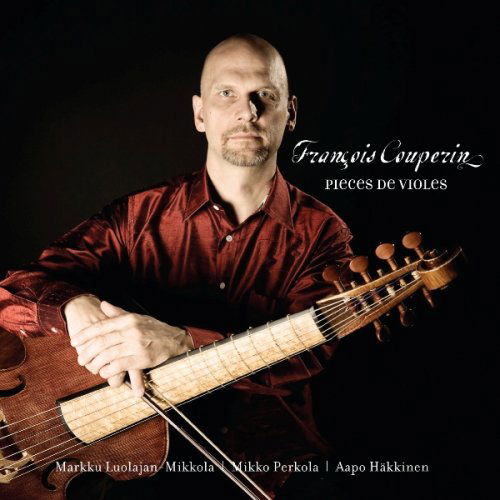 Couperinpieces De Violes - Luolajanmikkolaperkola - Muzyka - AVIE - 0822252213225 - 19 grudnia 2008