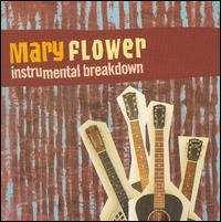 Cover for Mary Flower · Instrumental Breakdown (CD) (2007)