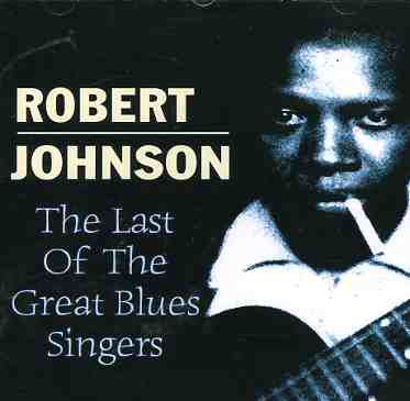 Cover for Robert Johnson · Last Of The Great Bluessi (CD) (2002)
