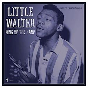 Cover for Little Walter · King of the Harp: Complete Chart Hits 1952-59 (LP) (2024)