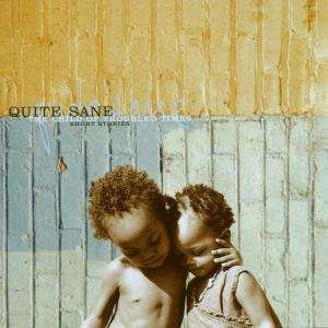 Child of Troubled Times - Quite Sane - Music - Cool Hunter - 0824191000225 - 