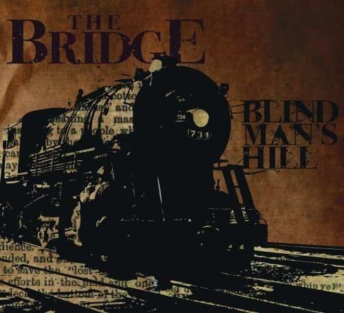Bridge The-Blind Mans Hill - Bridge The-Blind Mans Hill - Musiikki - HYENA - 0825005937225 - maanantai 24. marraskuuta 2008