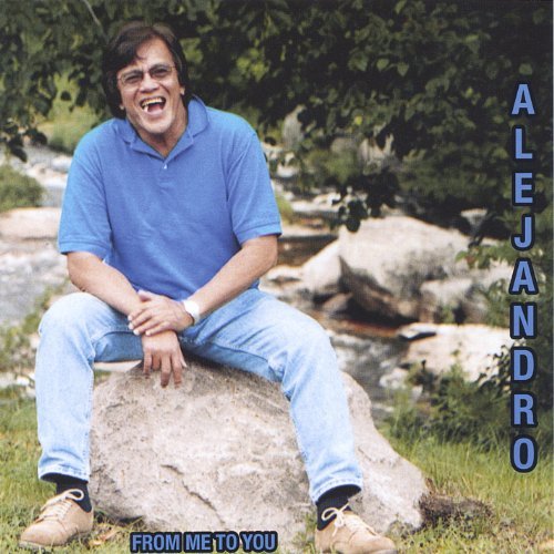 From Me to You - Fr. Alejandro Gronifillo - Musik - CD Baby - 0825346810225 - 1. marts 2005