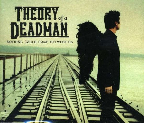 Nothing Could Come.. - Theory Of A Deadman - Musik - UNIVERSAL - 0825396000225 - 23 september 2002