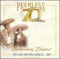 Cover for Hermanos Zaizar · 70 Anos Peerless Una Historia Musical-Hermanos Zai (CD) (2003)