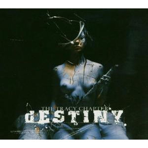 Cover for Destiny · The Tracy Chapter (CD) (2011)