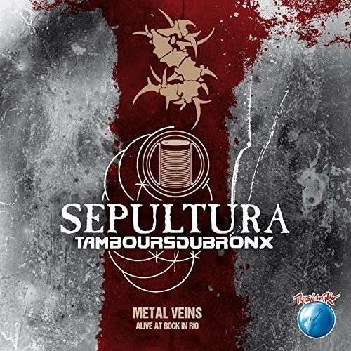 Metal Veins: Live at Rock in Rio - Sepultura - Música - METAL - 0826992513225 - 23 de setembro de 2014