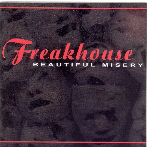 Cover for Freakhouse · Beautiful Misery (CD) (2021)