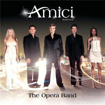 Cover for Amici Forever · Amici Forever - Opera Band (CD) (2003)